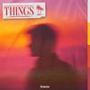 Things - De Martijn&Antonio Dimartino