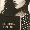 Nothing Like Me - Lily Kincade