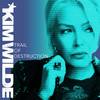 Trail Of Destruction - Kim Wilde