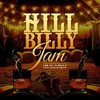 Hillbilly Jam - Max C&Lee Ali&Martin Smith