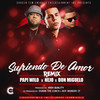 Sufriendo de Amor (Remix) - Boy Wonder CF&Papi Wilo&Nejo&Don Miguelo