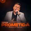 Terra Prometida - Marcelo Rocha