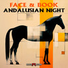 Andalusian Night - Face & Book