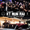 KT MUN RAI (Explicit) - DEKTHAITOWN&Gpope&Rollwhiteboy&Bigboom&Youngbling