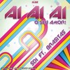Ai Ai Ai (O Seu Amour) (Joe Bertè Remix) - SD1&Brasitas