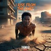 I rise from the dust - Thunder Strike&Rafael Wanderroscky