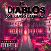 El Diablos (Official Audio) (feat. BabyJack) (Explicit) - Don Juanito&BabyJack