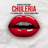CHULERIA (feat. Dj Andres Galvis|Eliezer Ferrer Remix) - GUARACHA EXITOS MUSIC&Dj Andres Galvis&Eliezer Ferrer