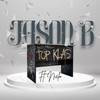 Top Klas (Explicit) - Jason B&Nielo