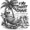 MELLY SUMMER 2 (Explicit) - MY SWEET GRAVE&E$chillo&Ainur Шадулин