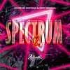 Spectrum 2 (Explicit) - DJ ERRY ORIGINAL&Mc Santosz&MC GW&Authentic Records