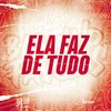 Ela Faz de Tudo (Explicit) - MC Manujeeh&DJ GHP