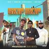 Skip skip (feat. Young sam, Ratchetazzkilla & Marc nasty) (Explicit) - G5yve&Young Sam&RATCHETAZZKILLA&Marc Nasty