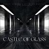 Castle Of Glass (feat. Salina) - Yohan Gerber&Paul Keen&Bastiqe&Salina