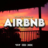 Airbnb (Explicit) - Willie VL&Xiara 2X