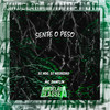Sente o Peso (Explicit) - DJ Nog&DJ NEGRESKO&Mc Danflin