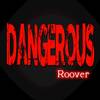 Dangerous - Roover&Mikloofficial