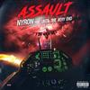 Assault (feat. Until The Very End) (Explicit) - Nyron&Until The Very End