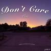 Don't Care (Explicit) - LZee