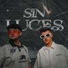 Sin Luces (feat. Alex Moreno & Hottie) - Joseaia&Alex Moreno&Hottie