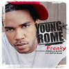 Freaky (Explicit) - Young Rome&Rufus Blaq