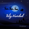 Feliz Navidad - Kaiker&Frisky El De La Magic&Delauzze&Mony&SPRAGGS&Kiki Y Edu&Yeivi&Joseph Guath&Angel