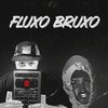 Fluxo Bruxo - Digmanybeats&Thestrow&DJ Eb