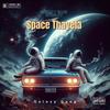 Space Thayela (feat. Da Luhh) - Galaxy Gang&Da Luhh