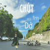 Chút Tình Dở Dang - KenBin