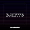 Glory Box - DJ BETTO&Beth Gibbons&Adrian Utley&Isaac Hayes&Geof Barrow