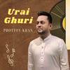 Urai Ghuri - Prottoy Khan