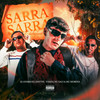 Sarra Sarra Eletrofunk (Explicit) - dj andreoli&Tomas&Douth!&MC Morena&MC Saci