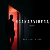 Ndakazvirega (Mjolo) (feat. K Trick) - Slim Vevo&K Trick