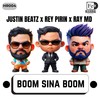 Boom Sina Boom - Justin Beatz&Ray MD&Rey Pirin