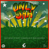 Only Jah - Don Bunji&Manu WorldStar&Zeze Kingston