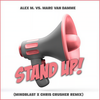 Stand Up! (Mindblast X Chris Crusher Extended Remix) - Alex M.&Marc Van Damme