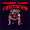 Dawgin'em - CSR