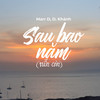 Sau Bao Năm (Vẫn Còn) (Instrumental) - Marr D&D.Khanh