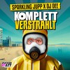 Komplett verstrahlt - Sparklingjupp&DJ Dee