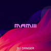 MAMIII - DJ Danger