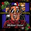 Christmas Morning - Slicktor Victor