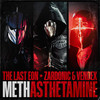 Methasthetamine - Zardonic&Vendex&The Last Eon