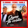 Dame Tu Cosita (Radio Version) - El Chombo&Dancing Green Alien&KAROL G&Pitbull&Cutty Ranks