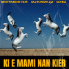 Ki E Mami Nan Kier - Smitmeister&DJ Krokzz&Gxsz