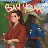 Say Yeah (Explicit) - Miraa May&Haile