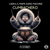 Cumbachero - Laera&Miami Gang Machine