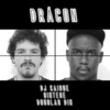 Drácon - DJ Caique&Síntese&Douglas Din