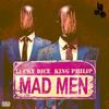 Mad Men (feat. King Philip) (Explicit) - Lucky Dice&King Philip