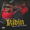 Ridin (feat. Jack Trippa) (Explicit) - Itz Automatik&Jack Trippa