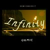 Infinity (Instrumental Version) - Okmic